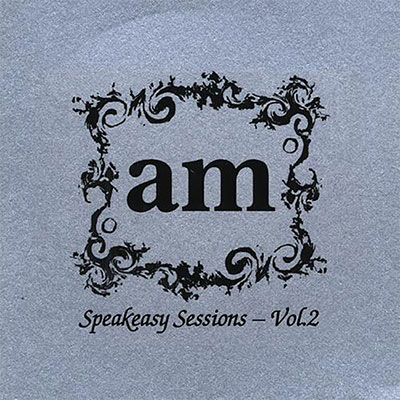 AM Speakeasy Sessions Vol. 2